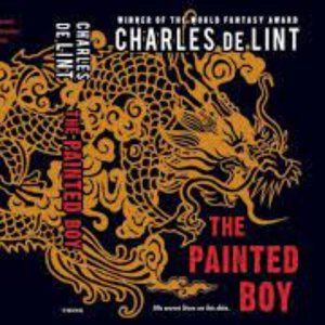 Fantasy. The painted boy. Charles de lint.